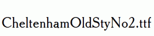 CheltenhamOldStyNo2.ttf