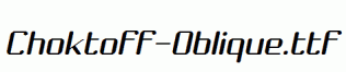 Choktoff-Oblique.ttf