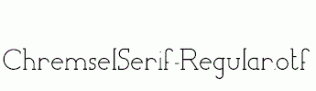 ChremselSerif-Regular.otf