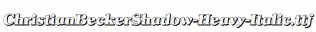 ChristianBeckerShadow-Heavy-Italic.ttf