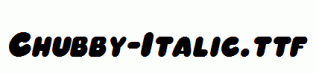 Chubby-Italic.ttf