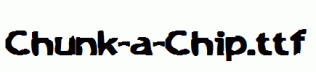 Chunk-a-Chip.ttf