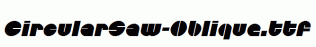 CircularSaw-Oblique.ttf