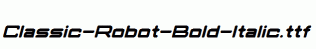 Classic-Robot-Bold-Italic.ttf