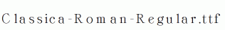 Classica-Roman-Regular.ttf