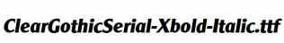 ClearGothicSerial-Xbold-Italic.ttf