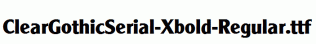 ClearGothicSerial-Xbold-Regular.ttf