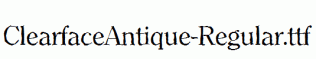 ClearfaceAntique-Regular.ttf