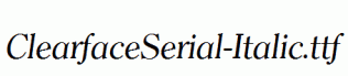 ClearfaceSerial-Italic.ttf