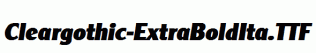 Cleargothic-ExtraBoldIta.ttf