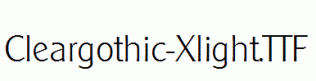 Cleargothic-Xlight.ttf