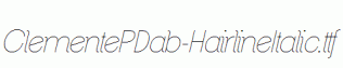 ClementePDab-HairlineItalic.ttf