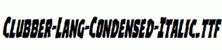 Clubber-Lang-Condensed-Italic.ttf