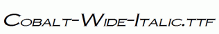 Cobalt-Wide-Italic.ttf