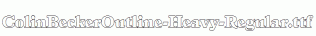 ColinBeckerOutline-Heavy-Regular.ttf