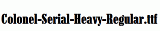 Colonel-Serial-Heavy-Regular.ttf