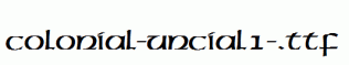 Colonial-Uncial1-.ttf