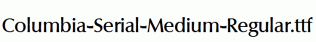Columbia-Serial-Medium-Regular.ttf