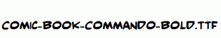 Comic-Book-Commando-Bold.ttf