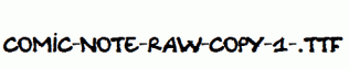 Comic-Note-Raw-copy-1-.ttf