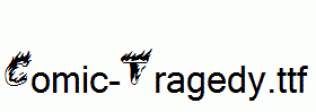 Comic-Tragedy.ttf