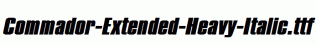 Commador-Extended-Heavy-Italic.ttf