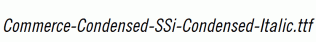 Commerce-Condensed-SSi-Condensed-Italic.ttf
