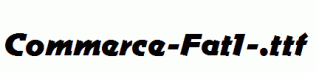 Commerce-Fat1-.ttf