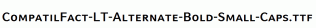 CompatilFact-LT-Alternate-Bold-Small-Caps.ttf