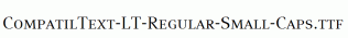 CompatilText-LT-Regular-Small-Caps.ttf