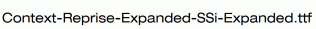 Context-Reprise-Expanded-SSi-Expanded.ttf