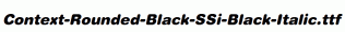 Context-Rounded-Black-SSi-Black-Italic.ttf