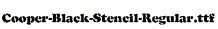 Cooper-Black-Stencil-Regular.ttf
