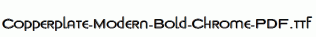 Copperplate-Modern-Bold-Chrome-PDF.ttf
