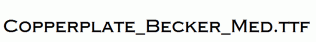 Copperplate_Becker_Med.ttf