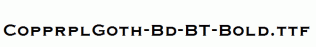 CopprplGoth-Bd-BT-Bold.ttf