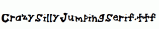 CrazySillyJumpingSerif.ttf