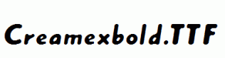 Creamexbold.ttf