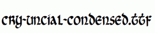 Cry-Uncial-Condensed.ttf