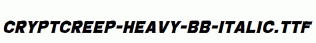CryptCreep-Heavy-BB-Italic.ttf