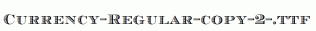Currency-Regular-copy-2-.ttf