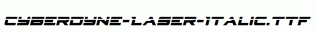 Cyberdyne-Laser-Italic.ttf