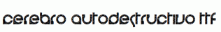 cerebro-autodestructivo.ttf