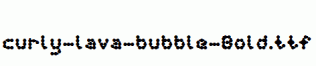 curly-lava-bubble-Bold.ttf