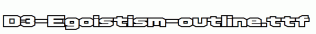 D3-Egoistism-outline.ttf