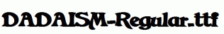 DADAISM-Regular.ttf