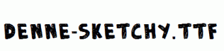 DENNE-Sketchy.ttf