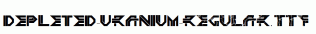 DEPLETED-URANIUM-Regular.ttf