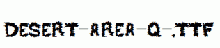 DESERT-AREA-Q-.ttf