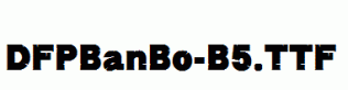 DFPBanBo-B5.ttf